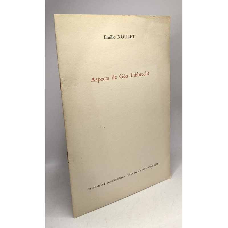 Aspects de Géo Libbrecht --- extrait de la Revue "Synthèses" 16e...