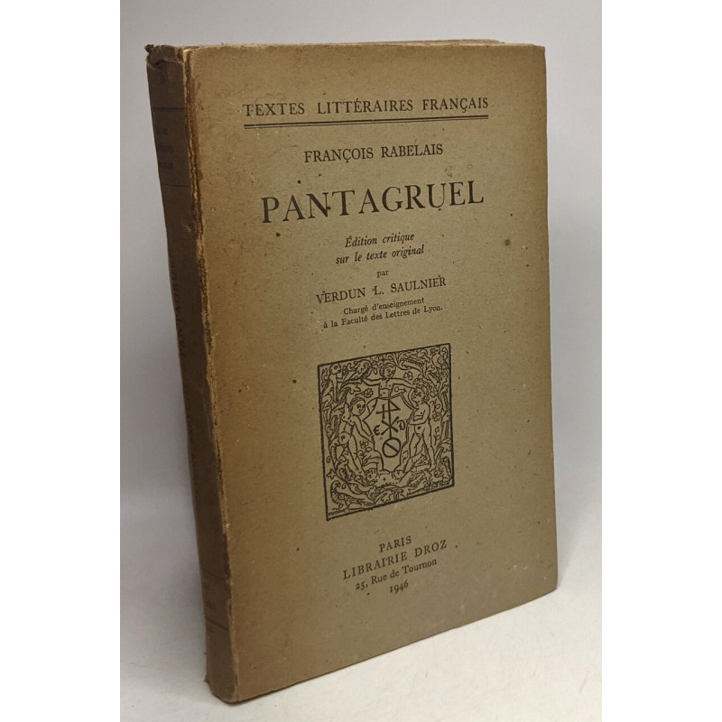 Pantagruel - édition critique sur le texte original / textes...