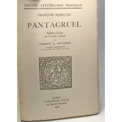 Pantagruel - édition critique sur le texte original / textes...