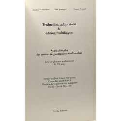 Traduction adaptation et éditing multilingue --- monde d'emploi...