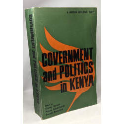 Government and Politics in Kenya - a Nation Building Text