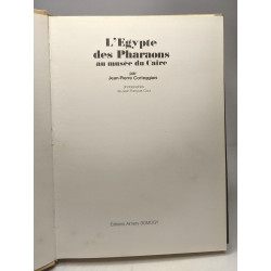 L'Egypte des pharaons au Musée du Caire + Des dieux des tombeaux...