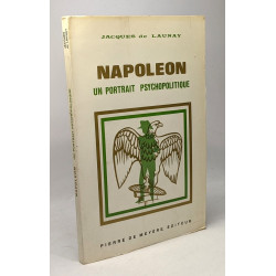 Napoléon un portrait psychopolitique