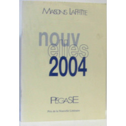Nouvelles 2004 : Prix de la nouvelle littéraire de la ville de...