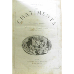Les châtiments seule édition complète illustration par Théophile...
