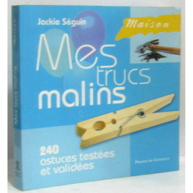 Maison : Mes trucs malins