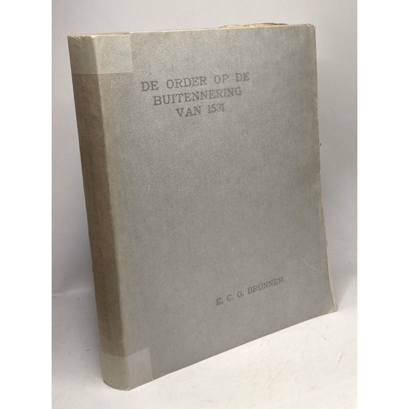 De order op de buitennering van 1531 - bijdrage tot de kennis van...