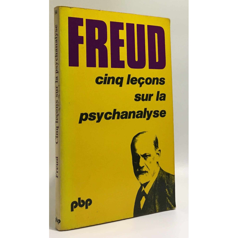 Cinq leçons sur la psychanalise