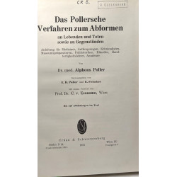 Das Pollersche Verfahren zum Abformen an Lebenden und Toten sowie...