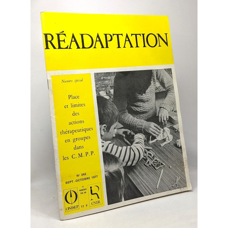 Réadaptation - numéro spécial - N°243 sept. Octobre 1977 - Place...