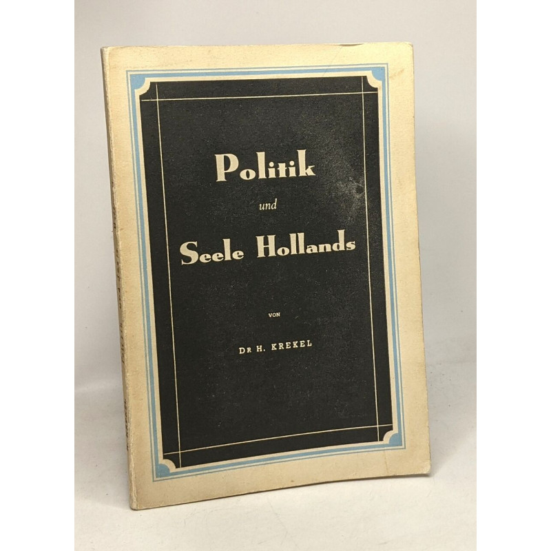 Politik und Seele Hollands