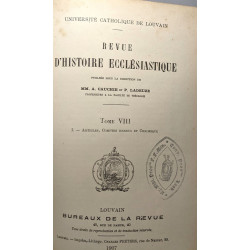 Revue d'histoire ecclésiastique - TOME VIII - I. Articles comptes...