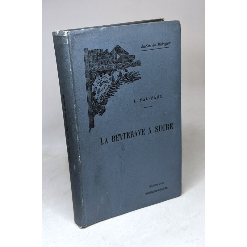 La betterave à sucre / Encyclopédie scientifique des aide-mémoire