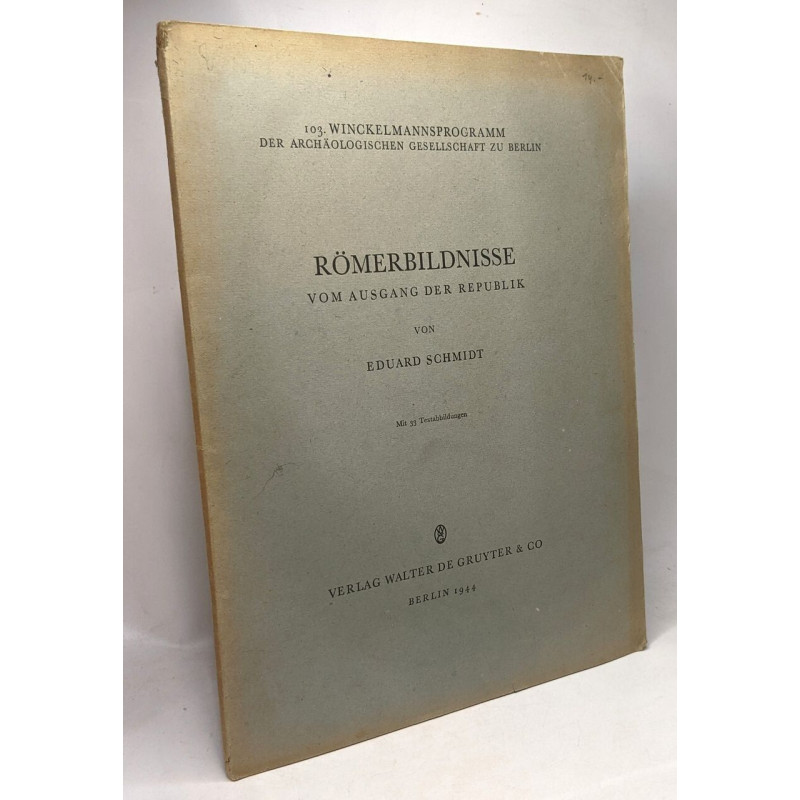 Römerbildnisse vom ausgang der republik - 103....