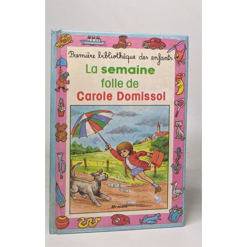 La semaine folle de carol domissol