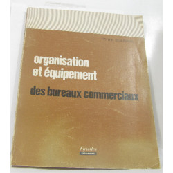 Organisation et équipement des bureaux commerciaux
