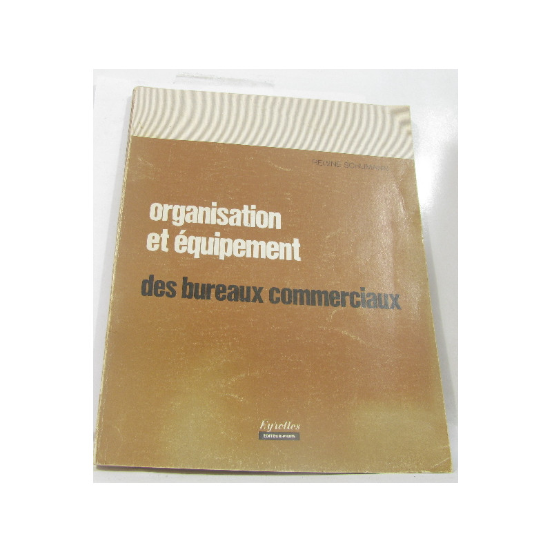 Organisation et équipement des bureaux commerciaux