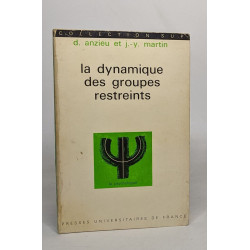 La dynamique des groupes restreints