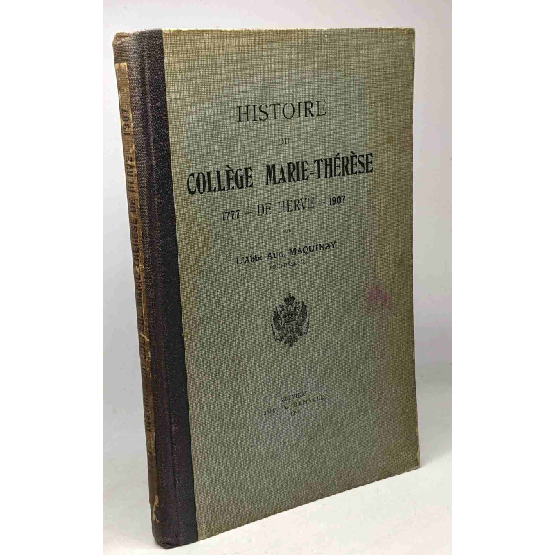 Histoire du collège Marie-Thérèse de Hervé 1777-1907