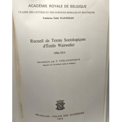 Recueil de textes sociologiques d'Emile Waxweiler 1906-1914 -...