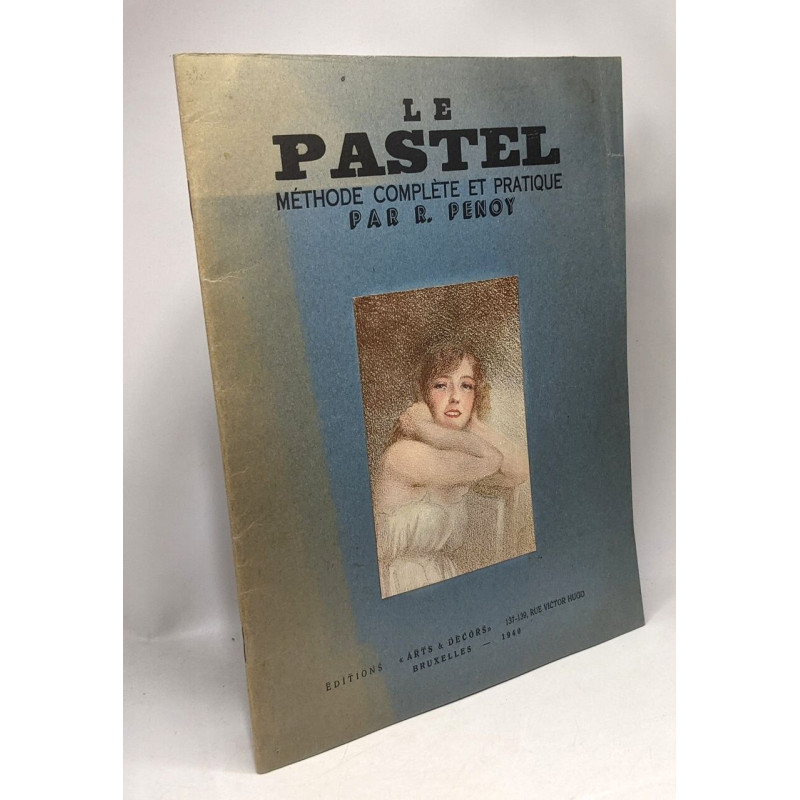 Le pastel - méthode complète et pratique