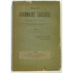 Essai de grammaire Gauloise d'après les monuments épigraphiques...