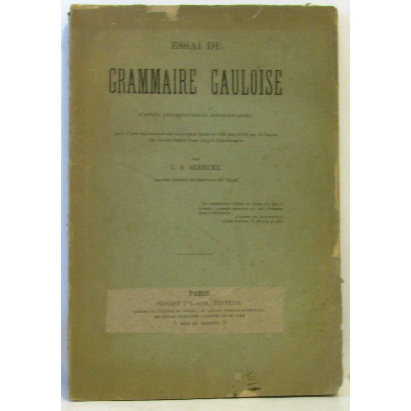 Essai de grammaire Gauloise d'après les monuments épigraphiques...