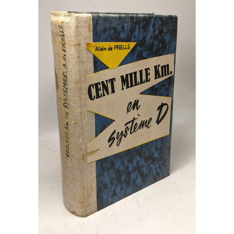 Cent mille kilomètres en système D
