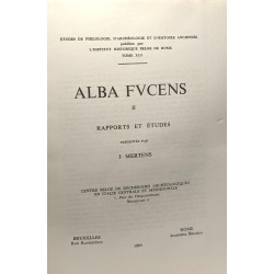 Alba Fucens - TOME II - rapports et études / Etudes de philologie...