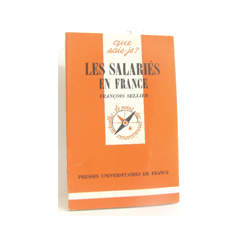 Que sais-je ? Les Salariés en France depuis cent ans