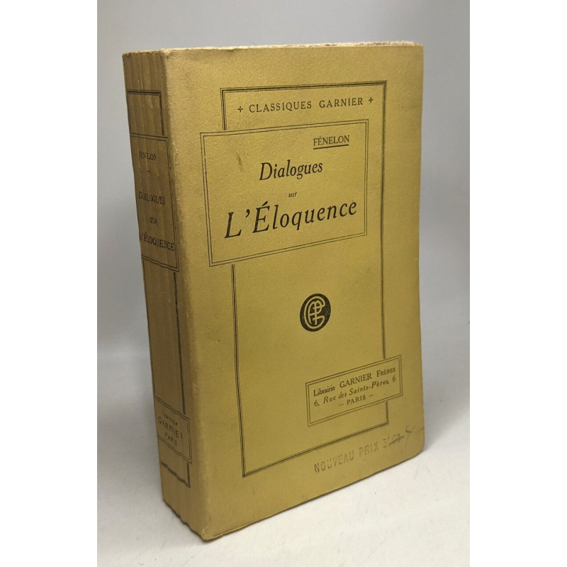 Dialogues sur l'Eloquence / Classiques Garnier