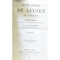 Oeuvres complètes de Lucien de Samosate - tome second (du tome...
