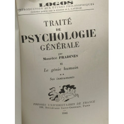 Traité de psychologie générale - TOME II: Le génie humain 2. Ses...