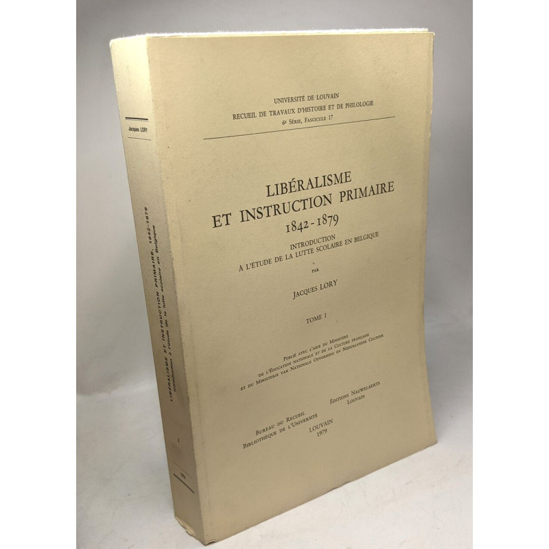 Libéralisme et instruction primaire 1842-1879: introduction à...