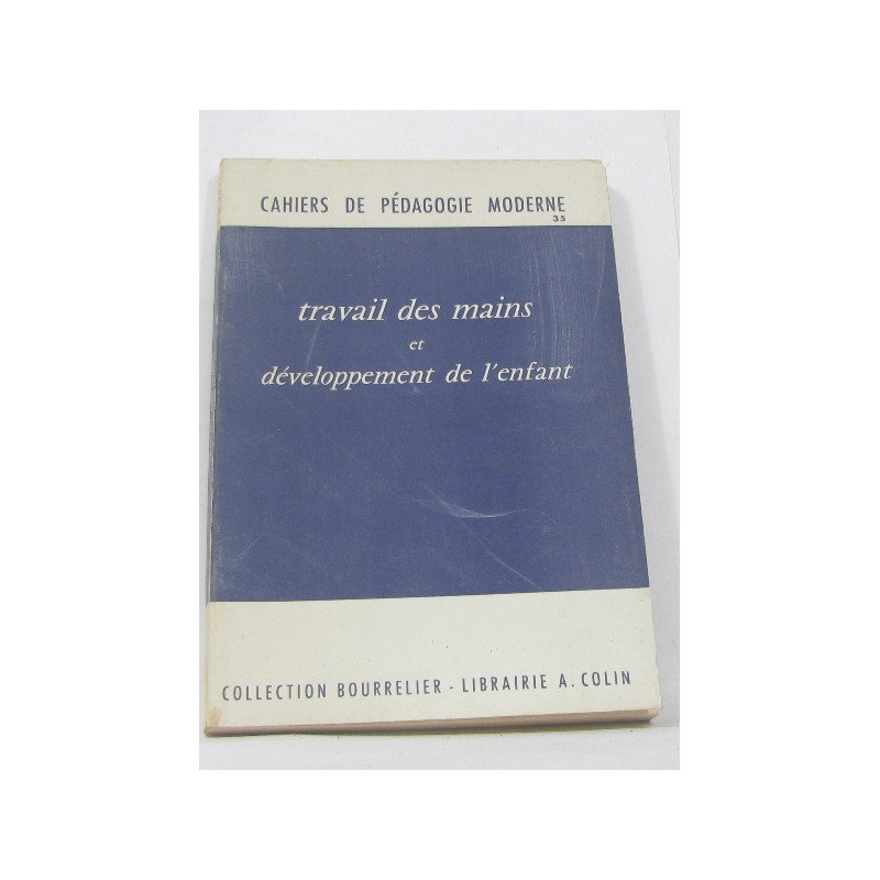 Travail des mains et développement de l'enfant (2 à 8 ans)...