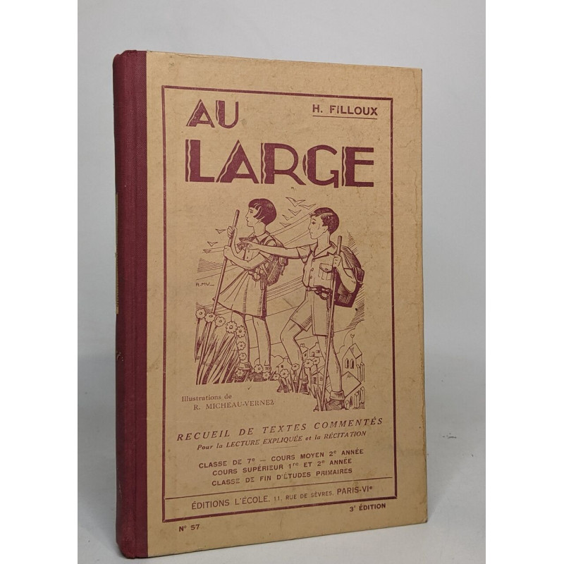 Au large - receuil de textes commentés pour la lecture expliquée...