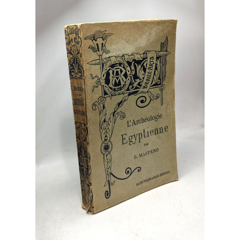 L'archéologie égyptienne - nouvelle édition entièrement refondue