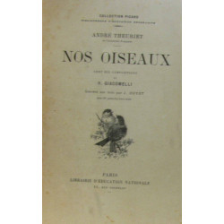 Nos oiseaux - cent dix compositions de Giacomelli gravées sur bois...
