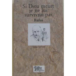 Si Dieu meurt je ne lui survivrai pas