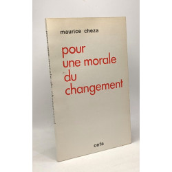Pour une morale du changement