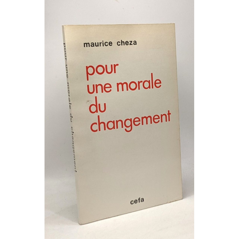 Pour une morale du changement