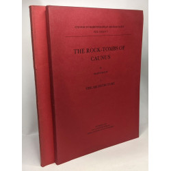 The Rock-Tombs of Caunus - 1. The architecture + 2. The Finds ---...