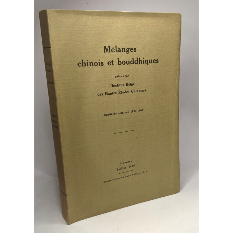 Mélanges chinois et boudhiques - Septième volume: 1939-1945