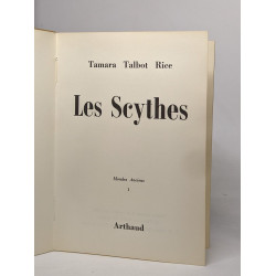 Les Scythes - Mondes Anciens 1