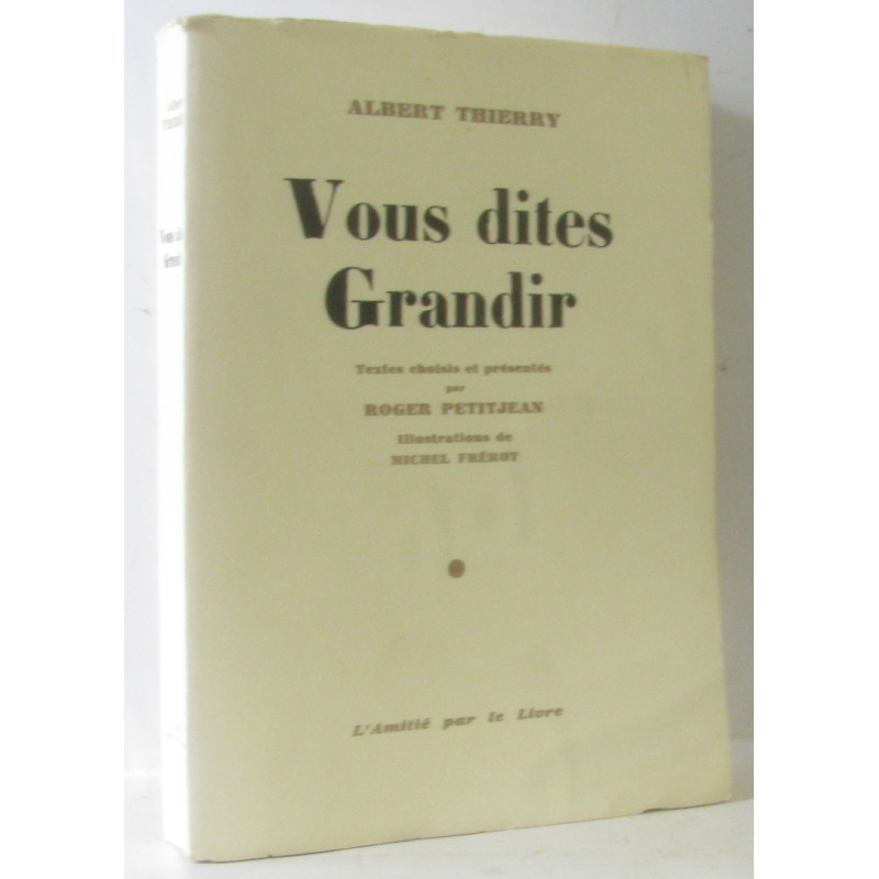 Vous dites Grandir (ill. Michel Frérot)