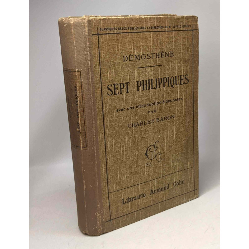 Sept phillippiques de Démosthène - Collection de classiques grecs