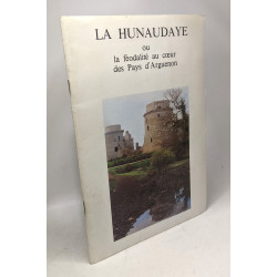 La Hunaudaye ou la féodalité au coeur des Pays d'Arguenon