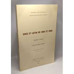 Grec et Latin en 1986 et 1986 - I. Hommage à H. Bardon, II....