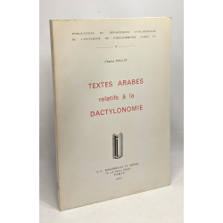 Textes arabes relatifs à la dactylonomie - publications du dpt....