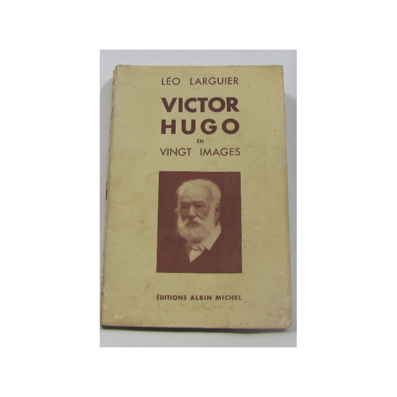 Victor hugo en vingt images